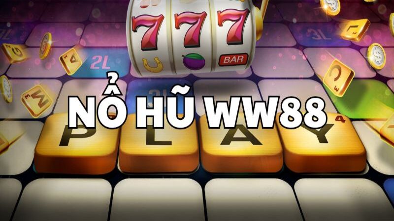 Giới thiệu nổ hũ ww88